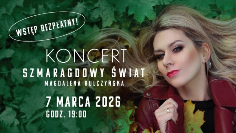 Koncert Szmaragdowy Świat Magdy Kulczyńskiej
