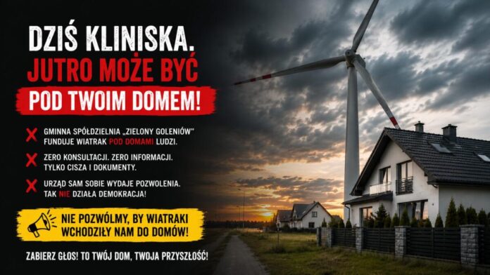 Grafika protestacyjna mieszkańców przeciwko budowie wiatraka w bliskim sąsiedztwie domów w miejscowości Kliniska. Po prawej stronie widoczny jest dom jednorodzinny, nad którym góruje duża turbina wiatrowa na tle ciemnego, burzowego nieba. Po lewej stronie umieszczono napisy ostrzegawcze oraz postulaty dotyczące braku konsultacji społecznych i działań Gminnej Spółdzielni „Zielony Goleniów”